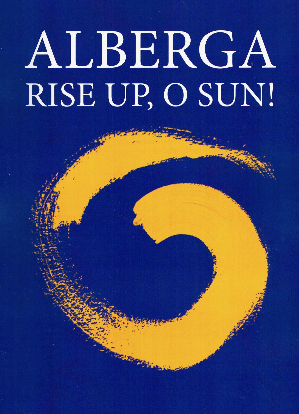 Alberga: Rise Up, O Sun!