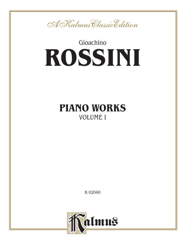 Rossini: Piano Works - Volume I