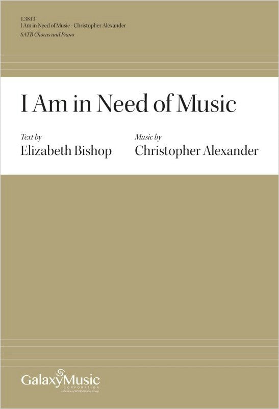 Alexander: I Am in Need of Music