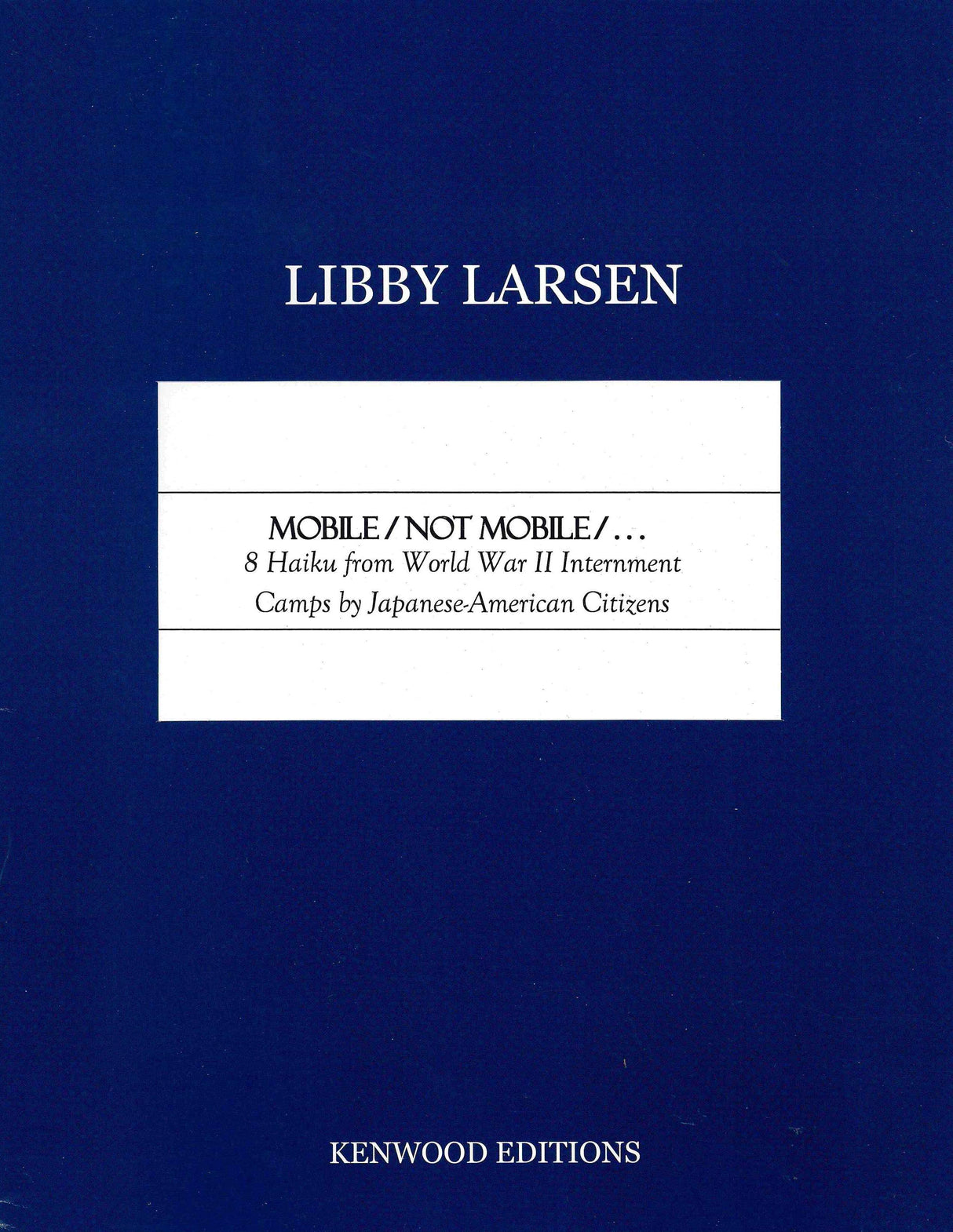 Larsen: Mobile / Not Mobile / . . .