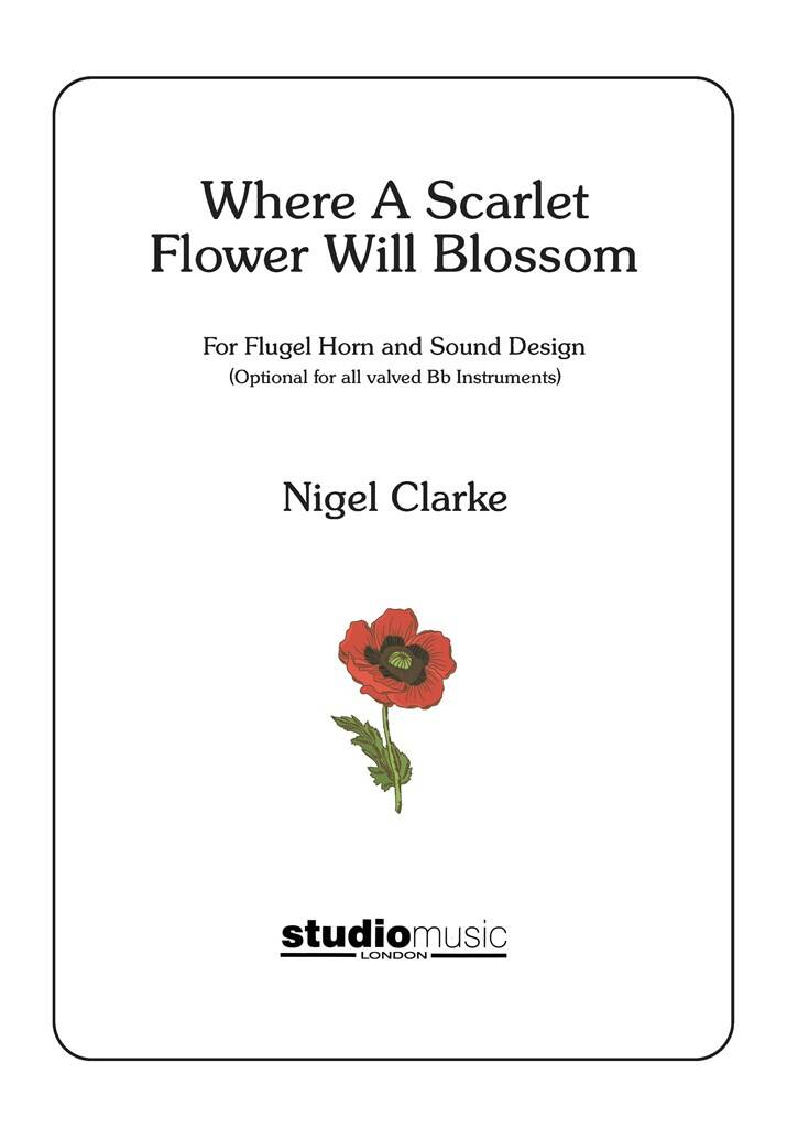 N. Clarke: Where A Scarlet Flower Will Blossom