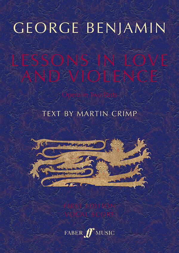 G. Benjamin: Lessons in Love and Violence