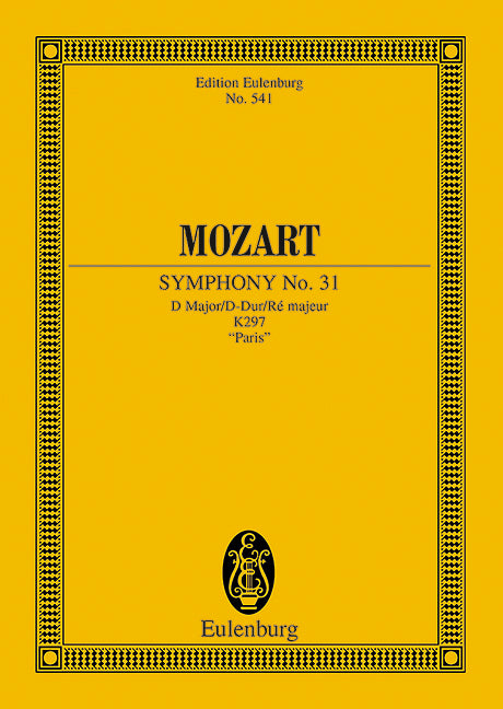 Mozart: Symphony No. 31 in D Major ("Paris"), K. 297