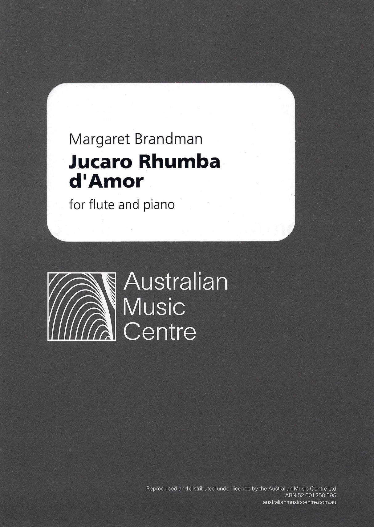 Brandman: Jucaro Rhumba d'Amor (Version for Flute & Piano)