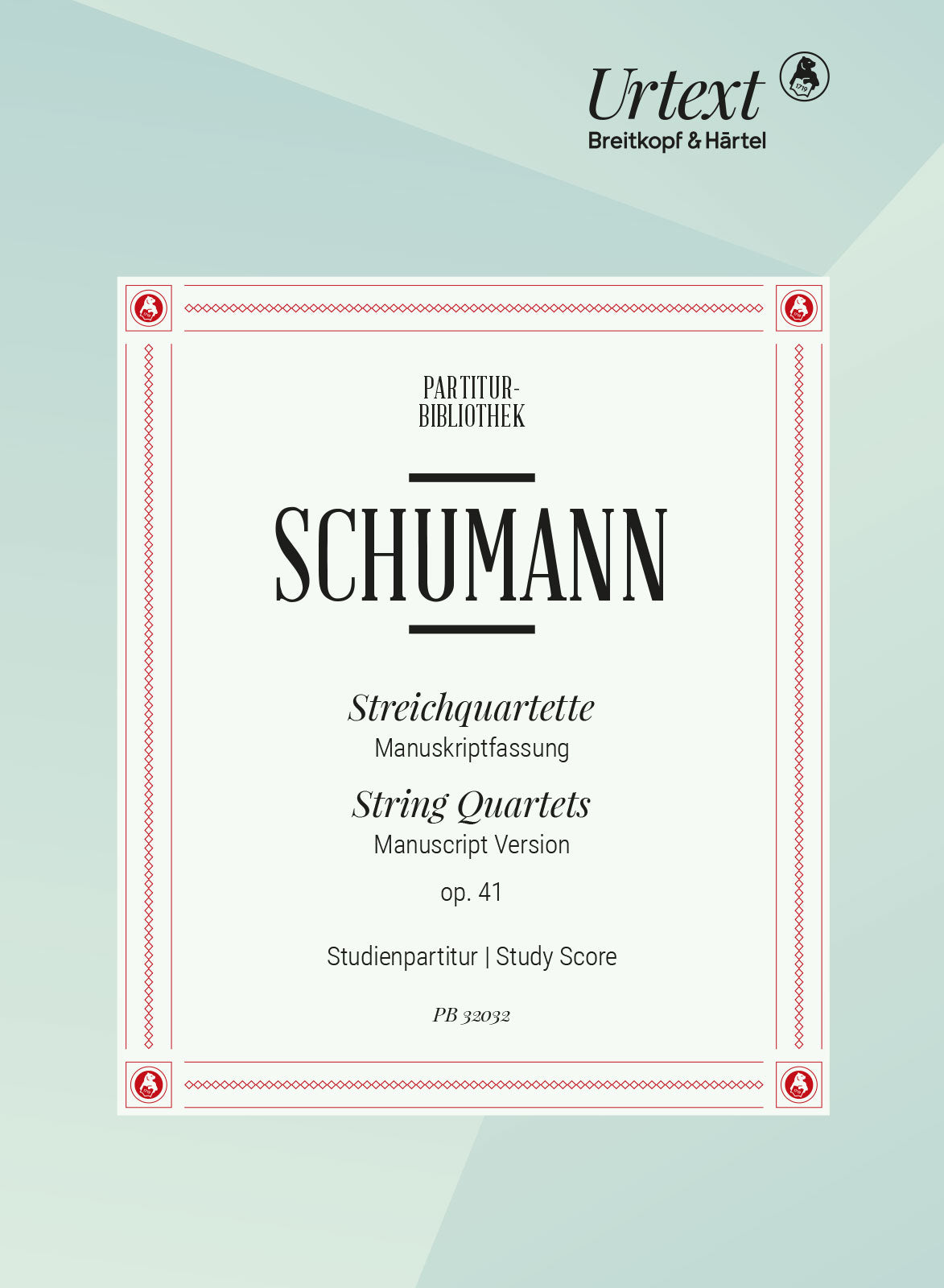 Schumann: String Quartets, Op. 41