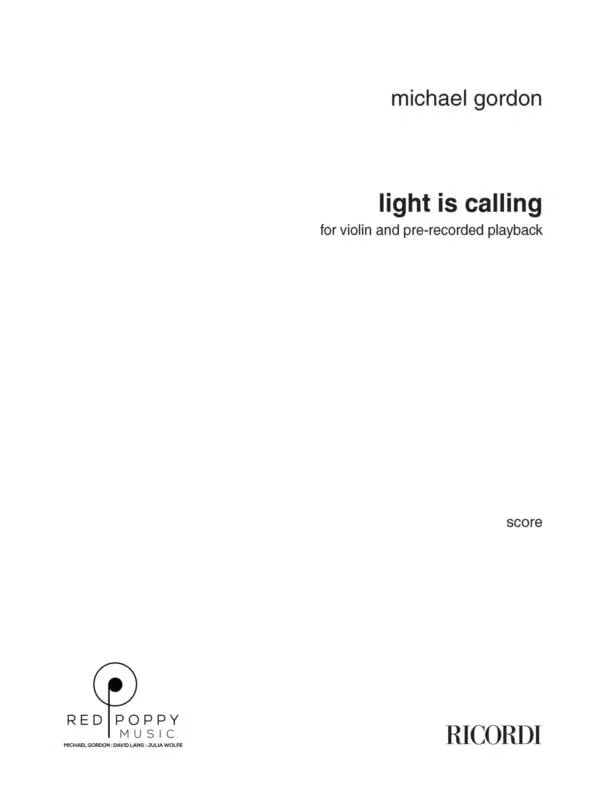 Gordon: light Is calling (arr. for violin & tape)