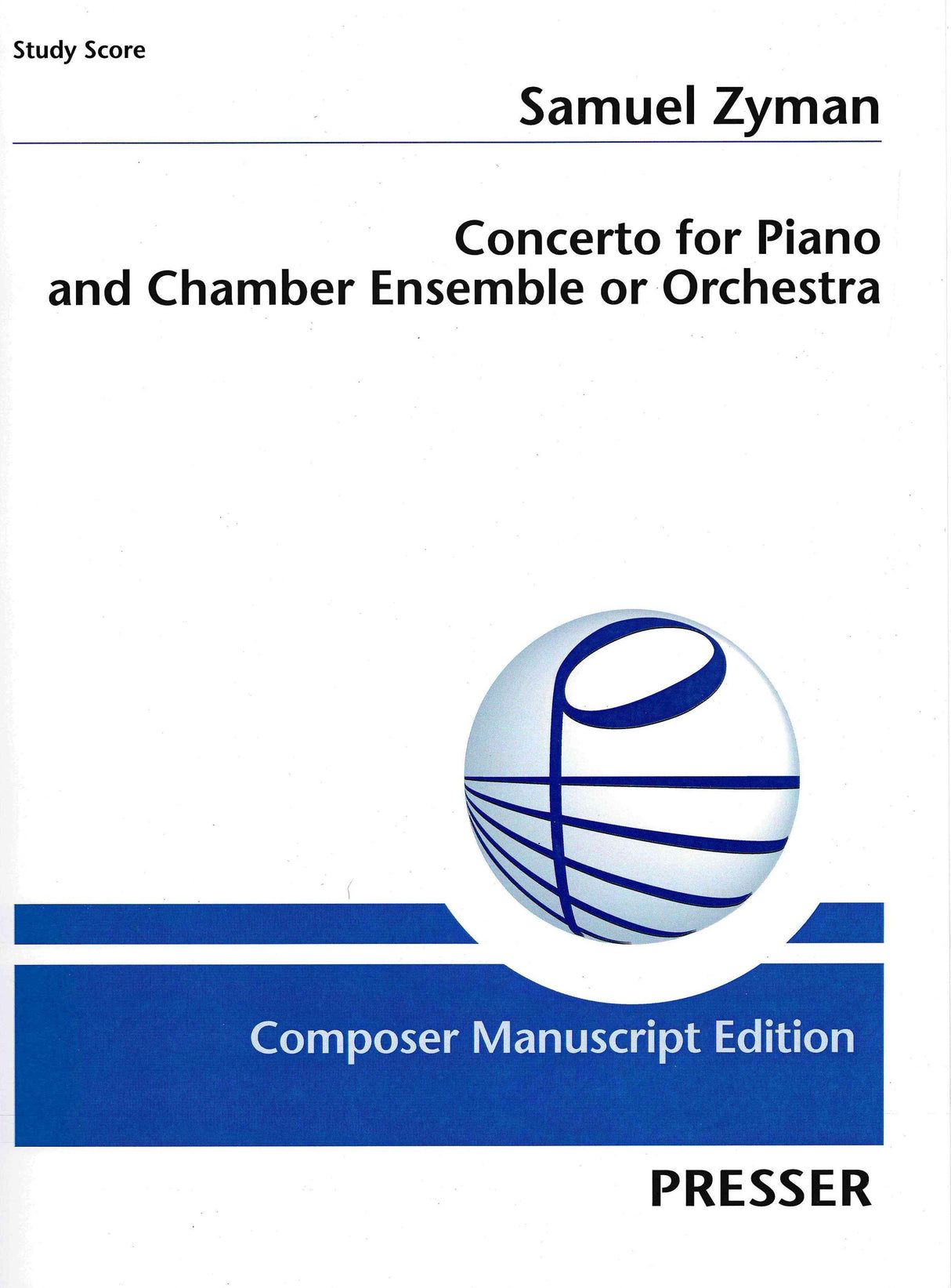 Zyman: Concerto for Piano and Chamber Ensemble or Orchestra