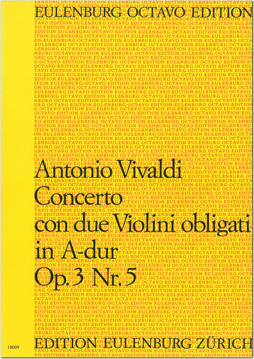 Vivaldi: Concerto for 2 Violins in A Major, RV 519, Op. 3, No. 5