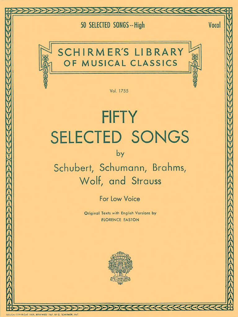 50 Selected Songs by Schubert, Schumann, Brahms, Wolf & Strauss