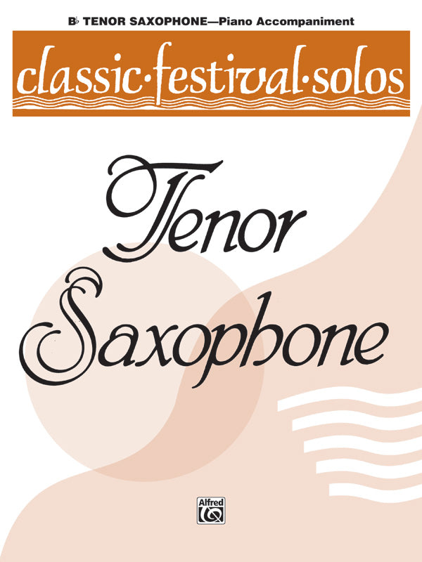 Classic Festival Solos - Tenor Saxophone - Volume 1