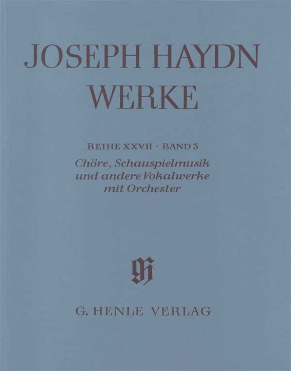 Haydn: Choruses, Incidental Music and other Vocal Works with Orchestra