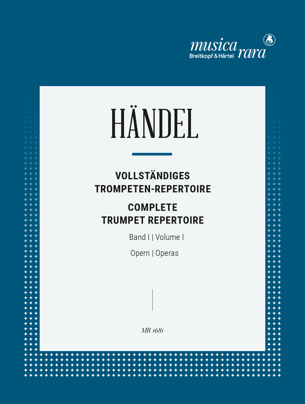 Handel: Complete Trumpet Repertoire - Volume 1 (Operas)
