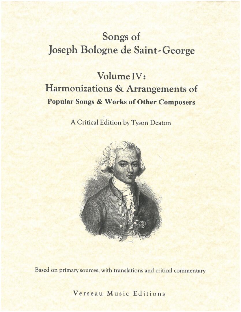 Songs of Joseph Bologne de Saint-George - Volume 4 (Arrangements & Harmonizations of Works of Other Composers & Popular Songs)
