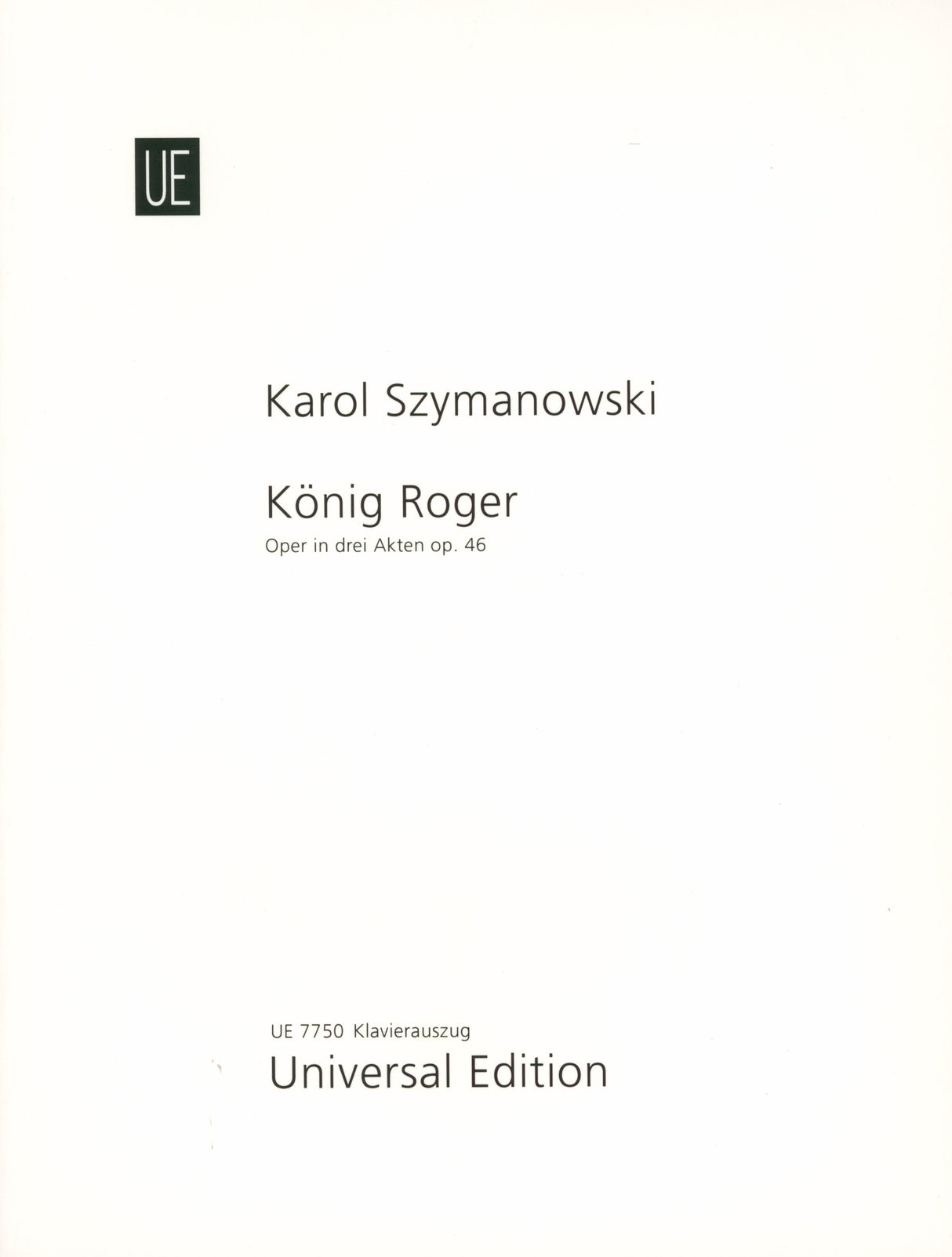 Szymanowski: King Roger, Op. 46