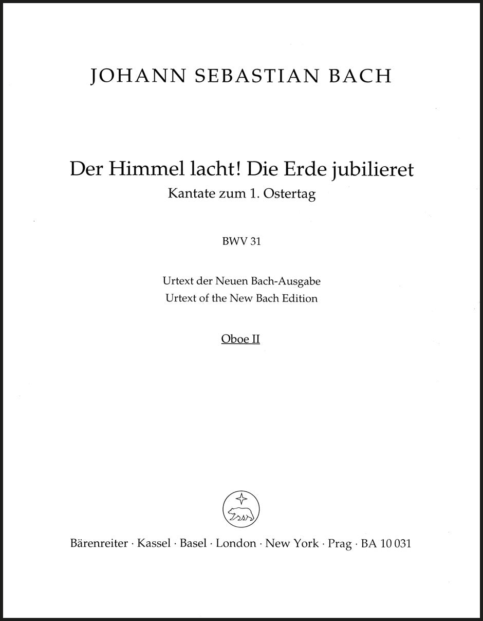 Bach: Der Himmel lacht! Die Erde jubilieret, BWV 31