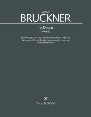 Bruckner: Te Deum, WAB 45 (arr. for brass quintet & organ)