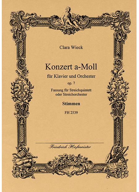 C. Schumann: Piano Concerto in A Minor, Op. 7