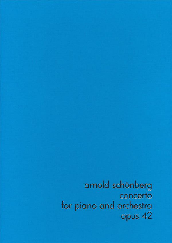 Schoenberg: Piano Concerto, Op. 42