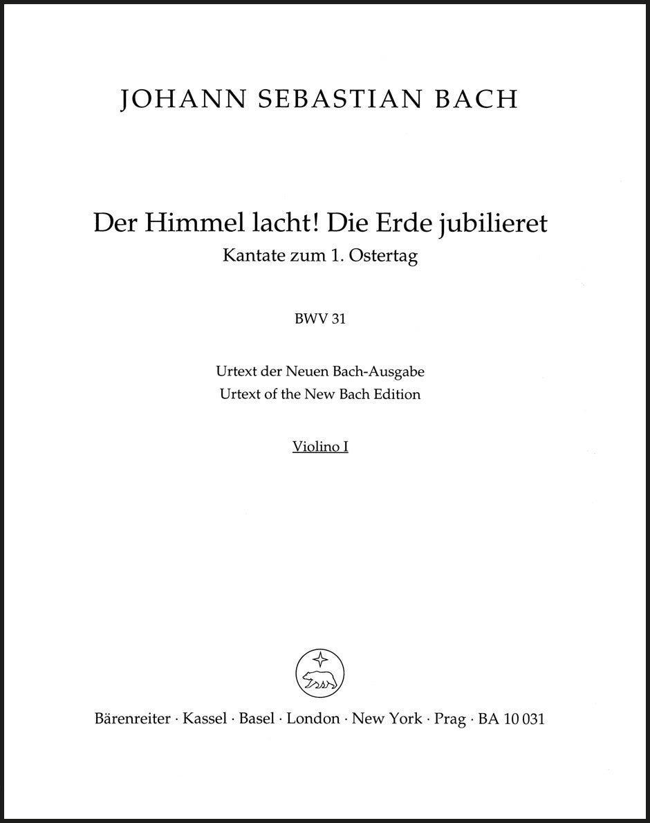 Bach: Der Himmel lacht! Die Erde jubilieret, BWV 31