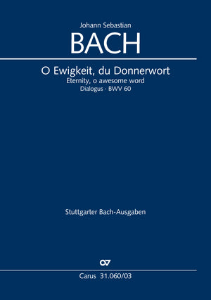 Bach: O Ewigkeit, du donnerwort, BWV 60