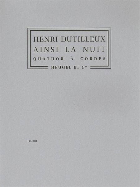 Dutilleux: Ainsi la nuit