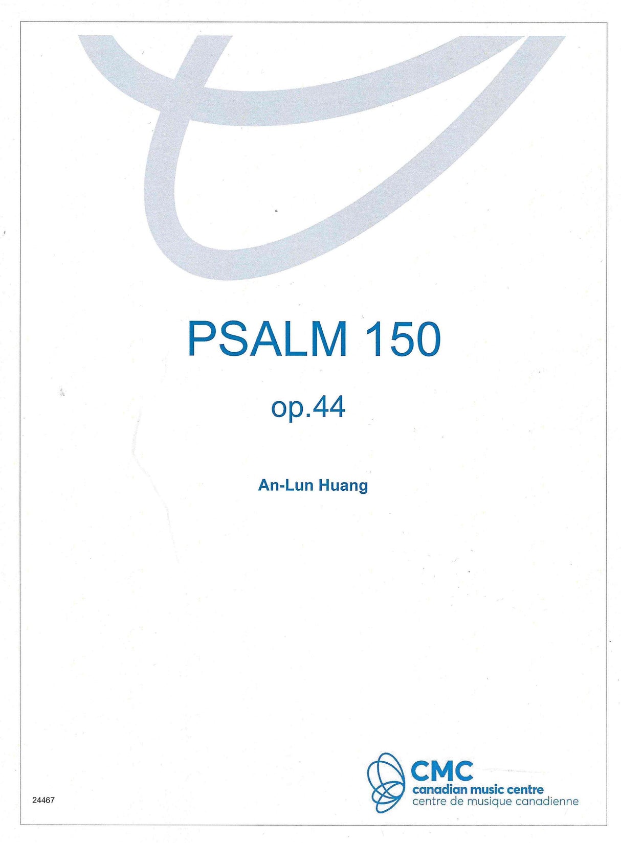 Huang: Psalm 150, Op. 44