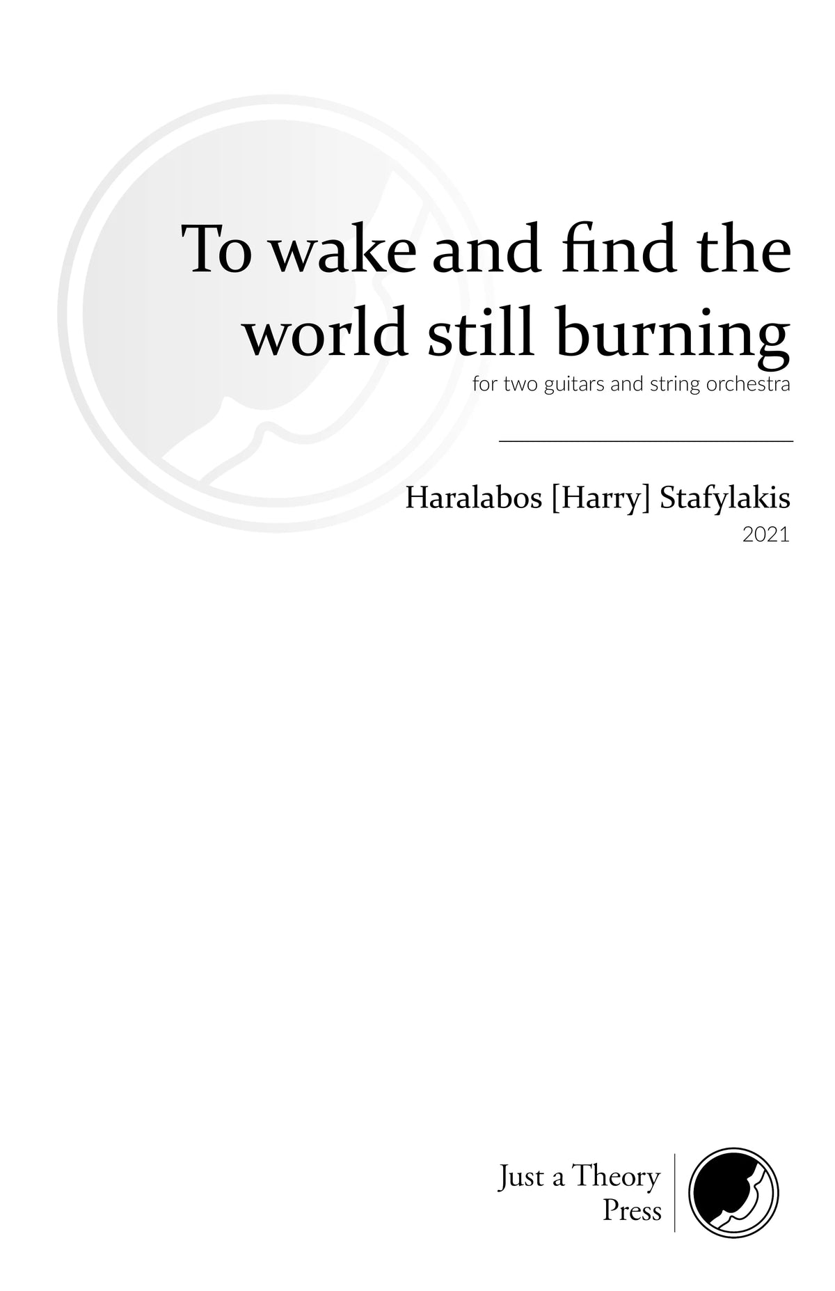 Stafylakis: To wake and find the world still burning