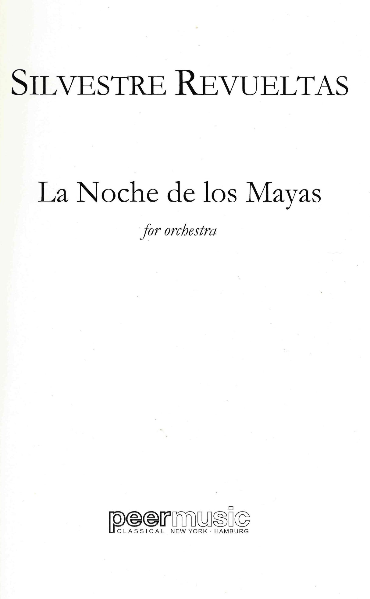 Revueltas: La Noche de los Mayas (4-Movement Version)