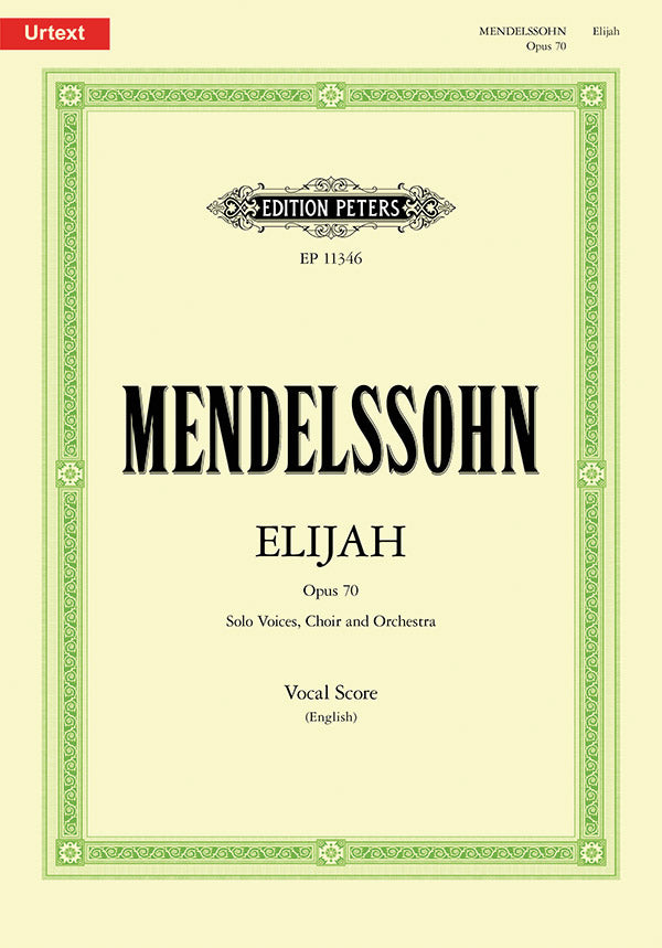 Mendelssohn: Elijah, MWV A 25, Op. 70