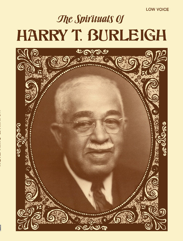 The Spirituals of Harry T. Burleigh