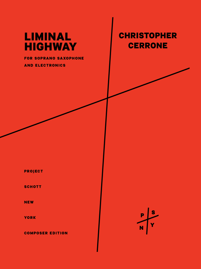 Cerrone: Liminal Highway (Version for Soprano Sax & Electronics)