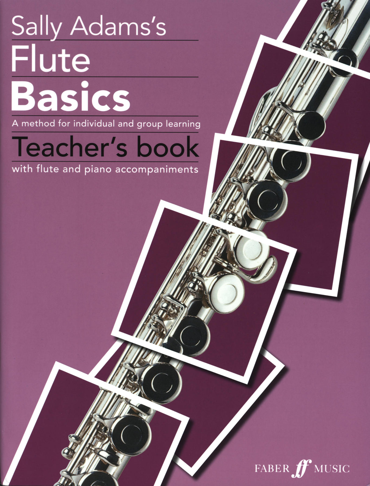 Adams: Flute Basics (Teacher's Book)