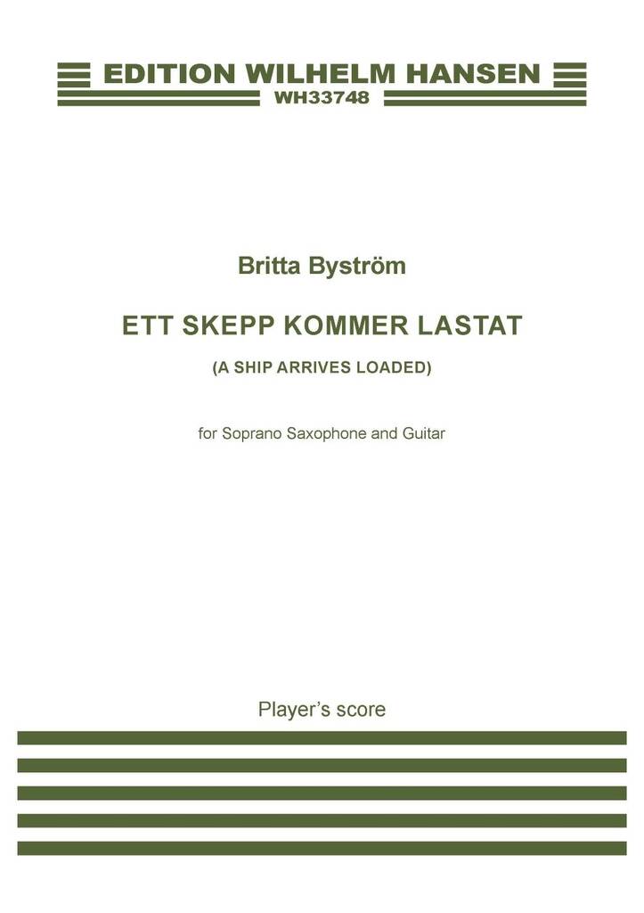 Byström: Ett skepp kommer lastat