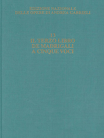 Gabrieli: Il terzo libro de madrigali a cinque voci