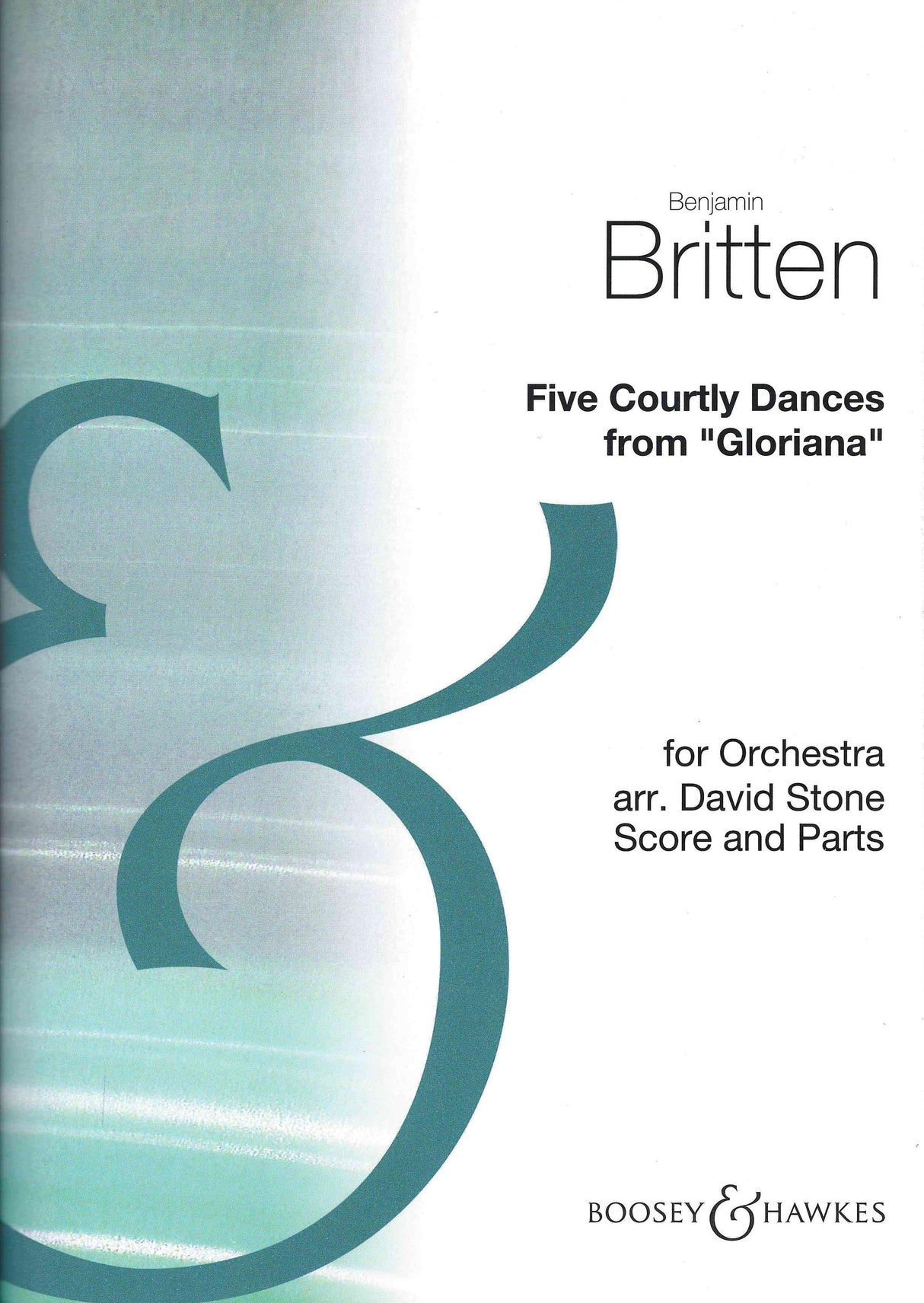 Britten: 5 Courtly Dances from Gloriana, Op. 53