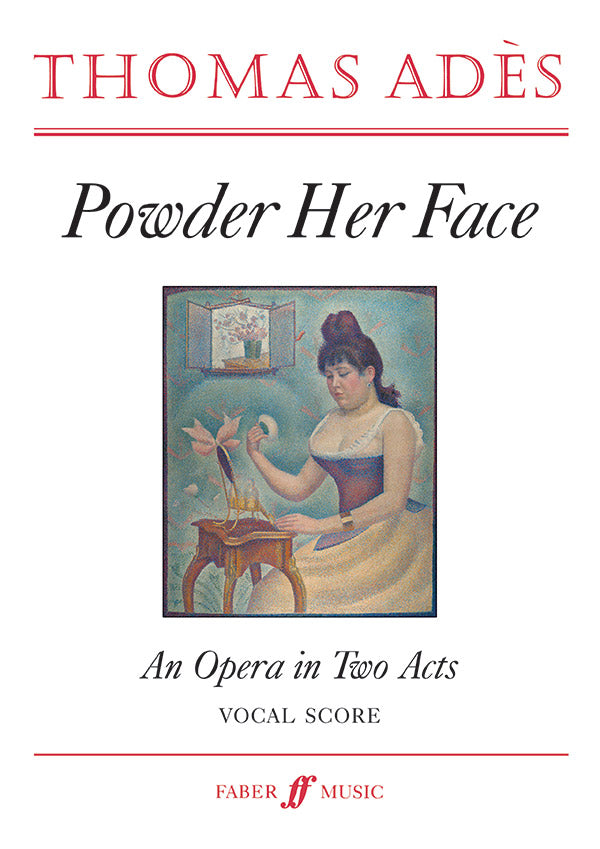 Adès: Powder Her Face