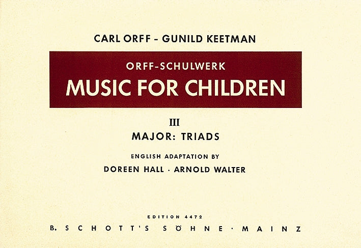 Orff-Keetman: Music for Children - Volume 3 (Major Triads)