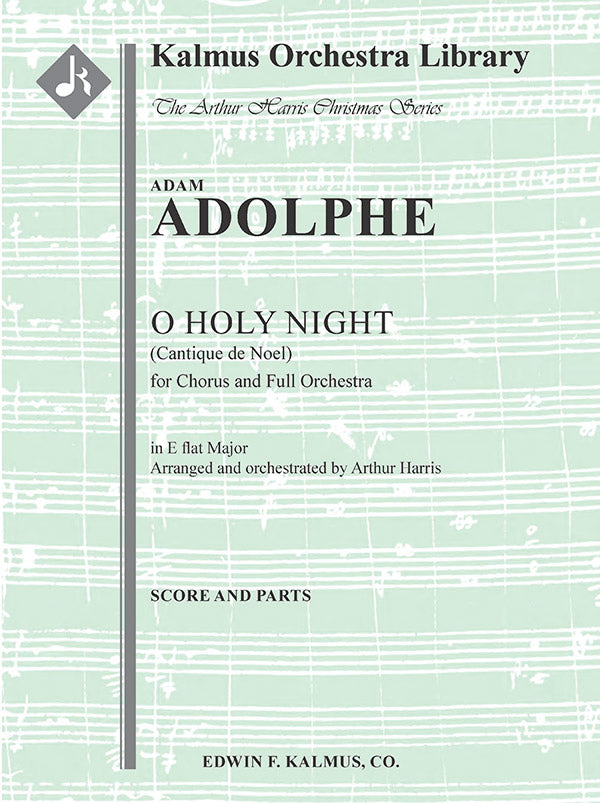 Adam: O Holy Night (arr. for SATB & orchestra)