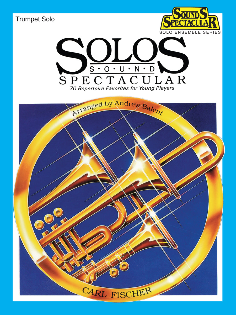 Solos Sound Spectacular for Solo Trumpet