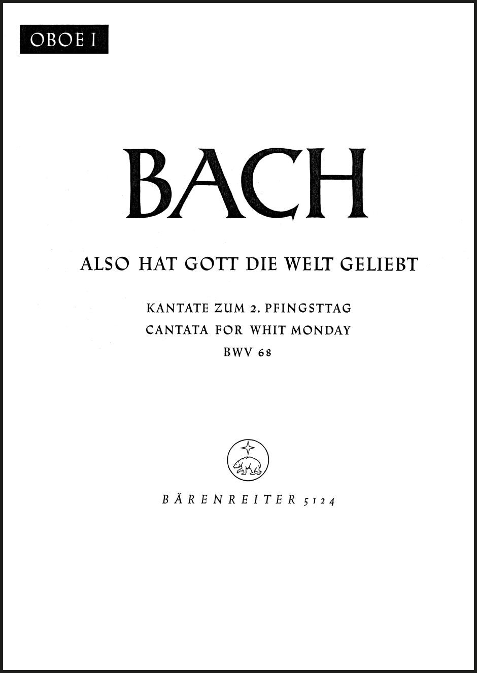 Bach: Also hat Gott die Welt geliebt, BWV 68