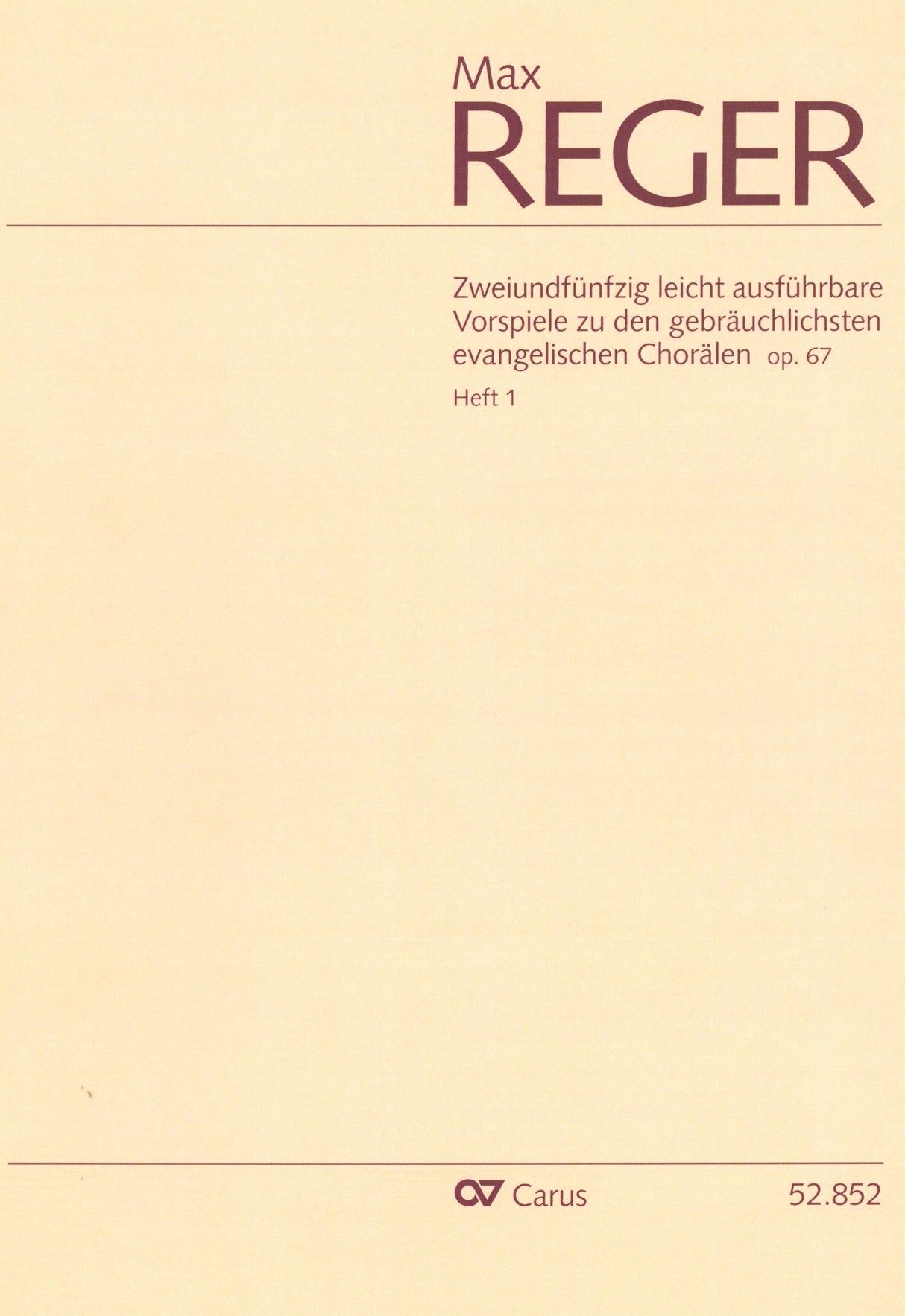 Reger: Chorale Preludes, Op. 67 - Volume 1 (Nos. 1-15)