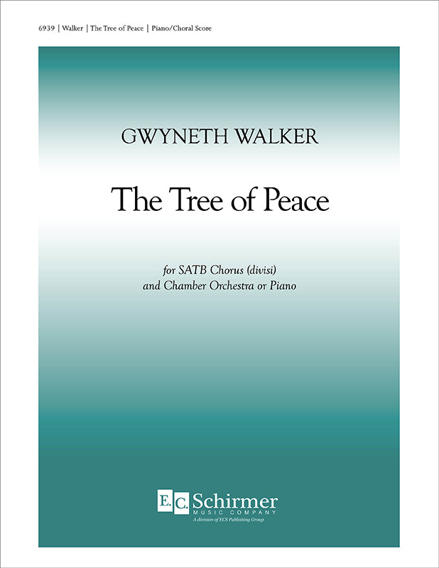 Gw. Walker: The Tree of Peace (Version for SATB Choir)