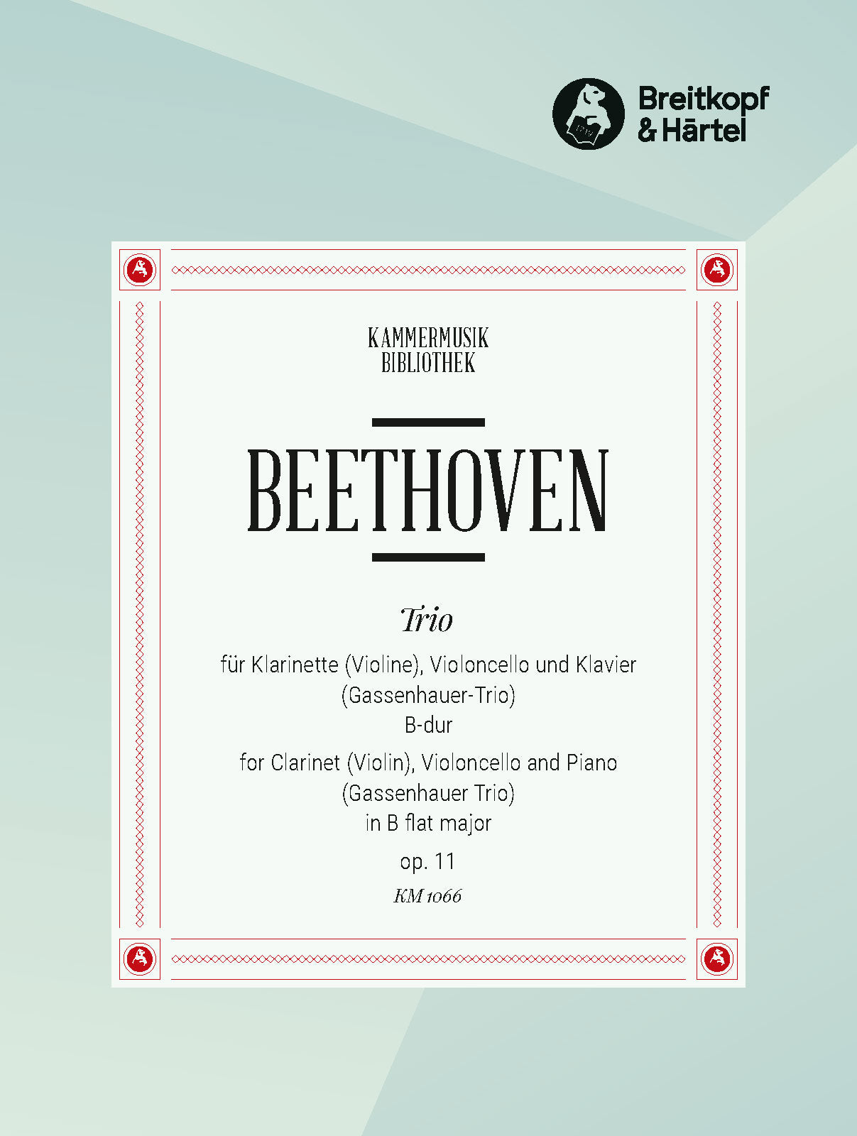 Beethoven: Trio for Piano, Clarinet (or Violin), and Cello in B-flat Major, Op. 11