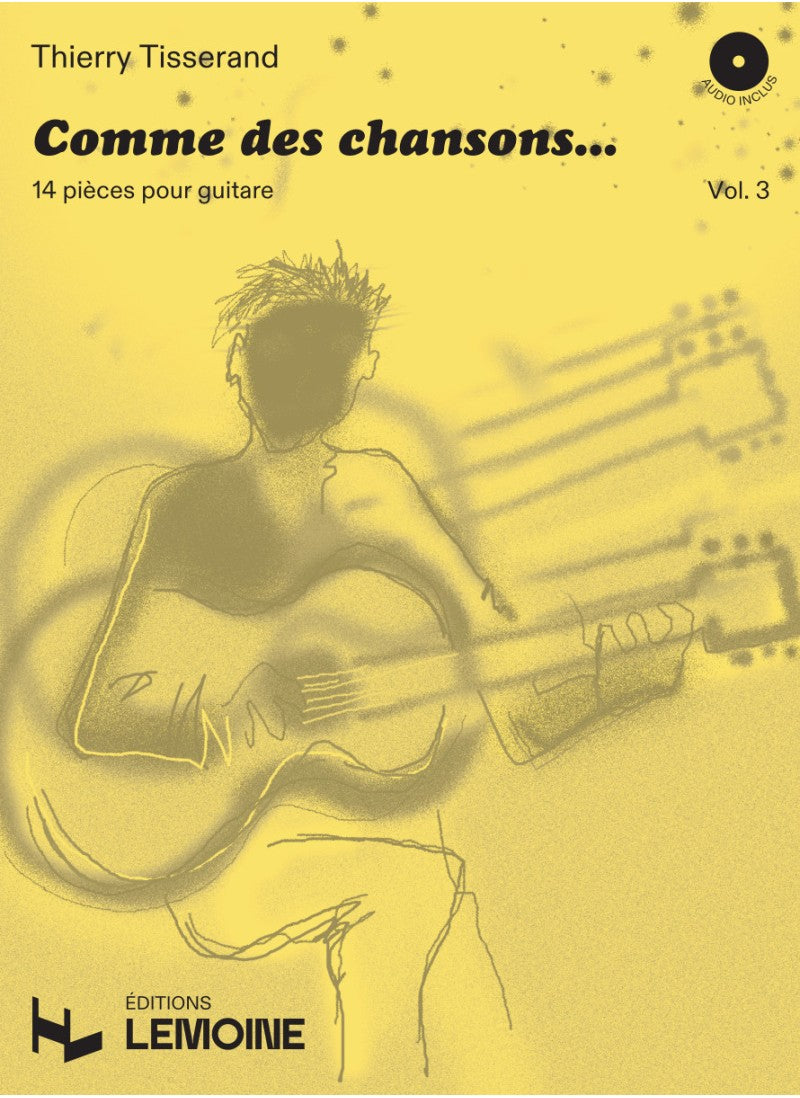 Tisserand: Comme des chansons... Volume 3
