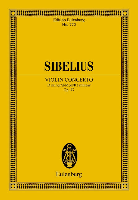 Sibelius: Violin Concerto in D Minor, Op. 47