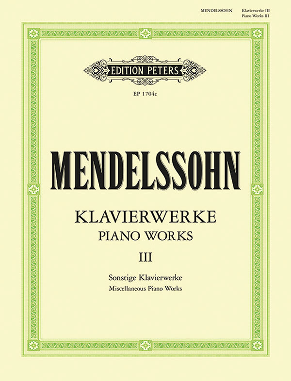 Mendelssohn: Piano Works - Volume 3: Miscellaneous Piano Works