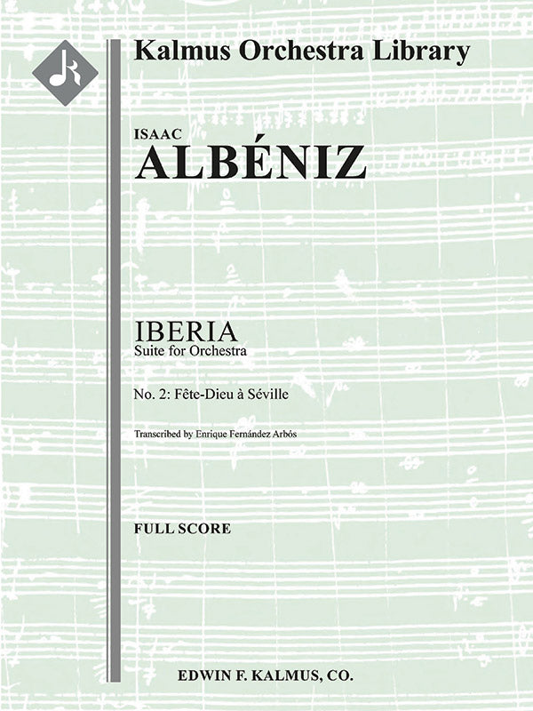 Albéniz: La Fete Dieu a Seville from "Iberia" (arr. for orchestra)
