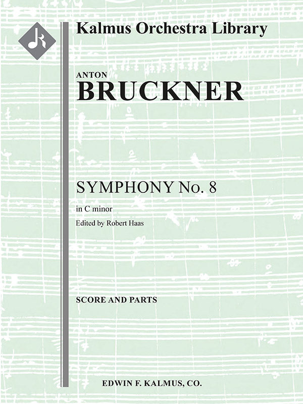 Bruckner: Symphony No. 8 in C Minor, WAB 108