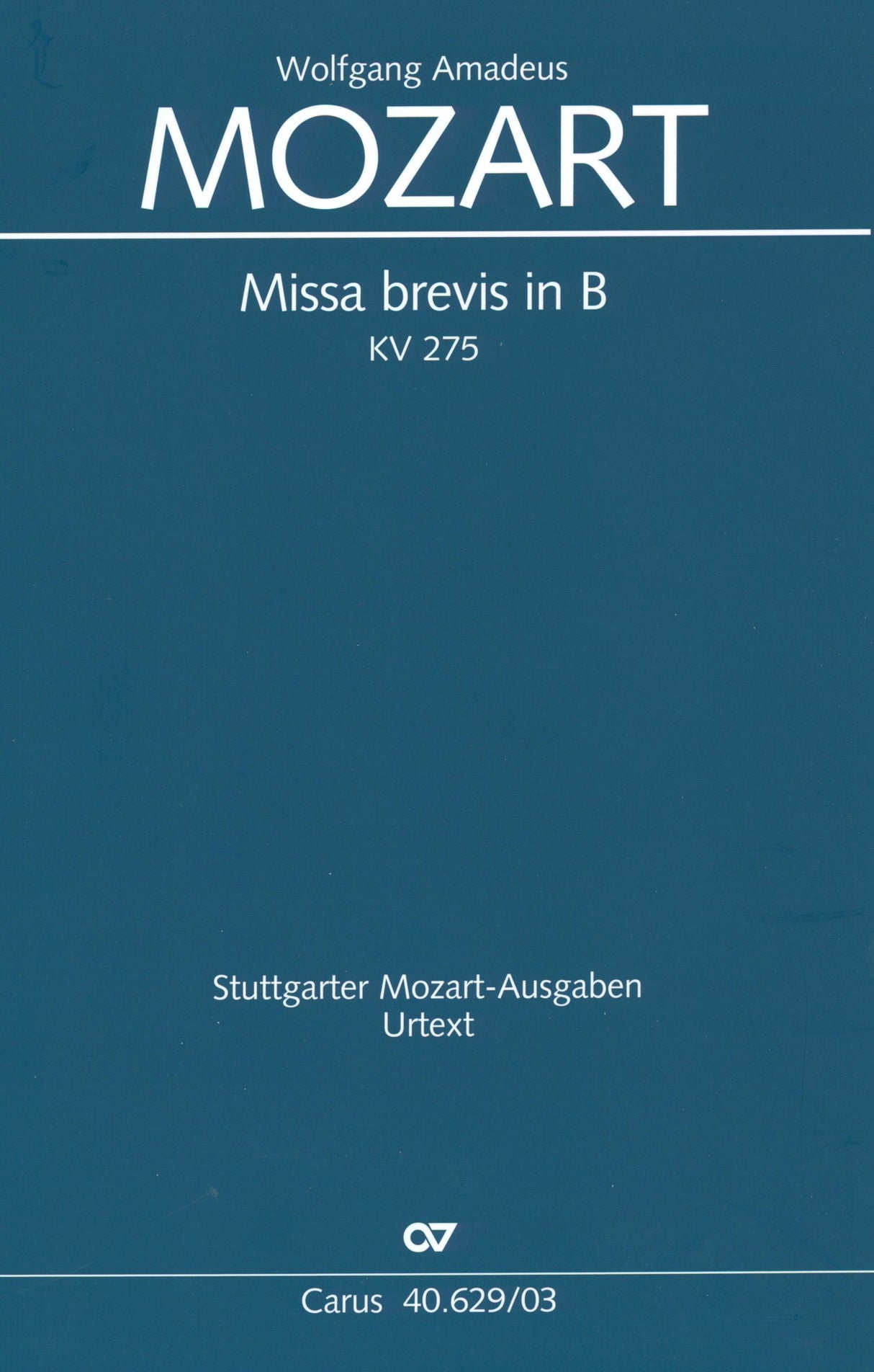 Mozart: Missa brevis in B-flat Major, K. 275 (272b)