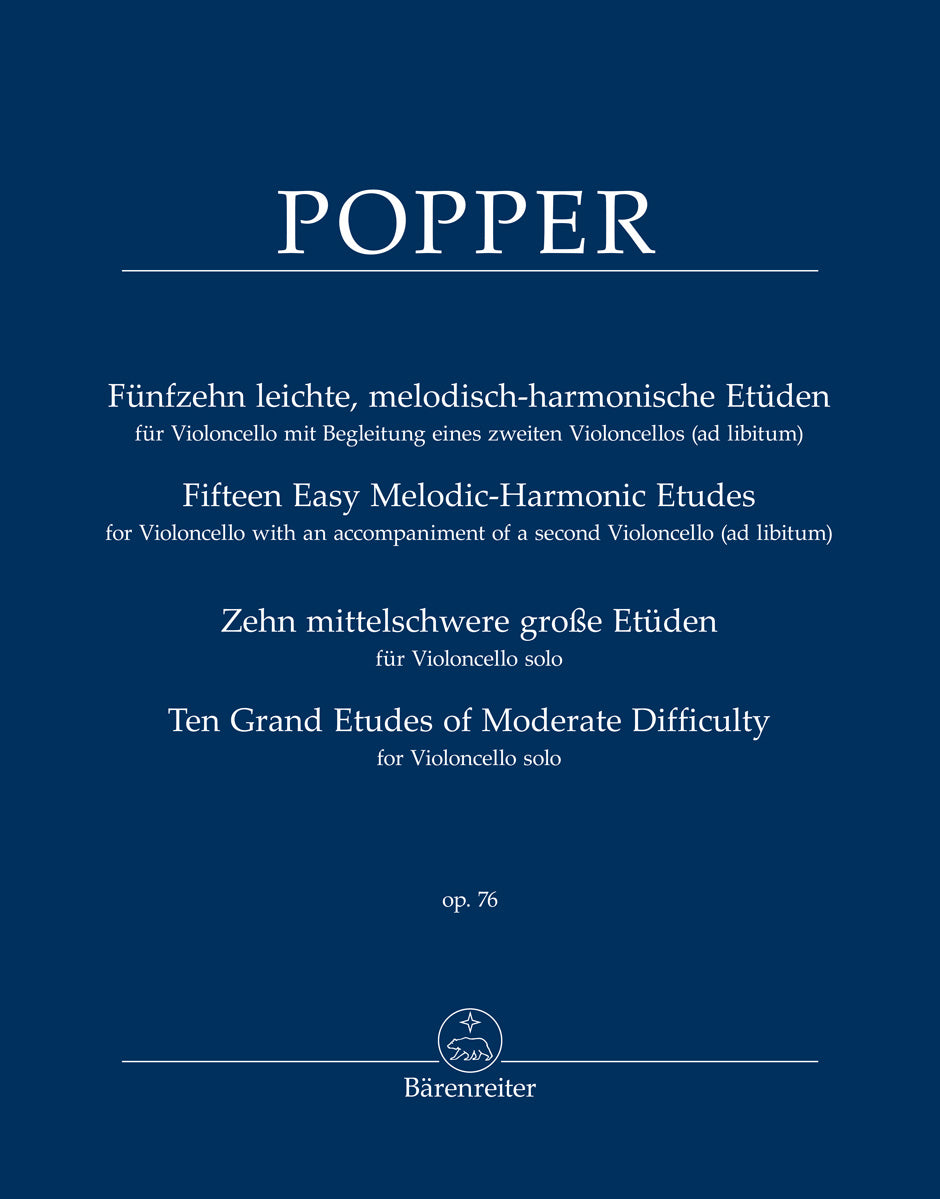 Popper: 15 Easy Melodic-Harmonic Cello Etudes and 10 Grand Etudes of Moderate Difficulty, Op. 76